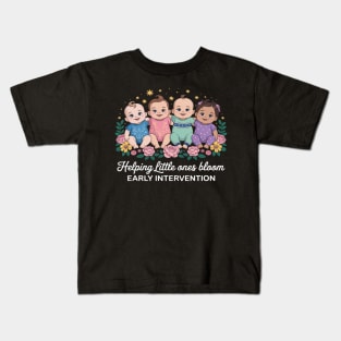 Helping Little Ones Bloom Babies Flower Early Intervention Kids T-Shirt